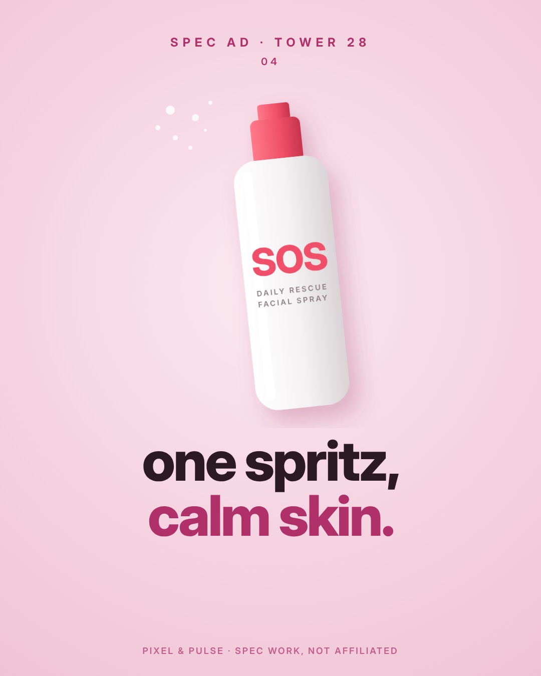 Spec ad for Tower 28 SOS Daily Rescue Facial Spray with the line 'one spritz, calm skin.'